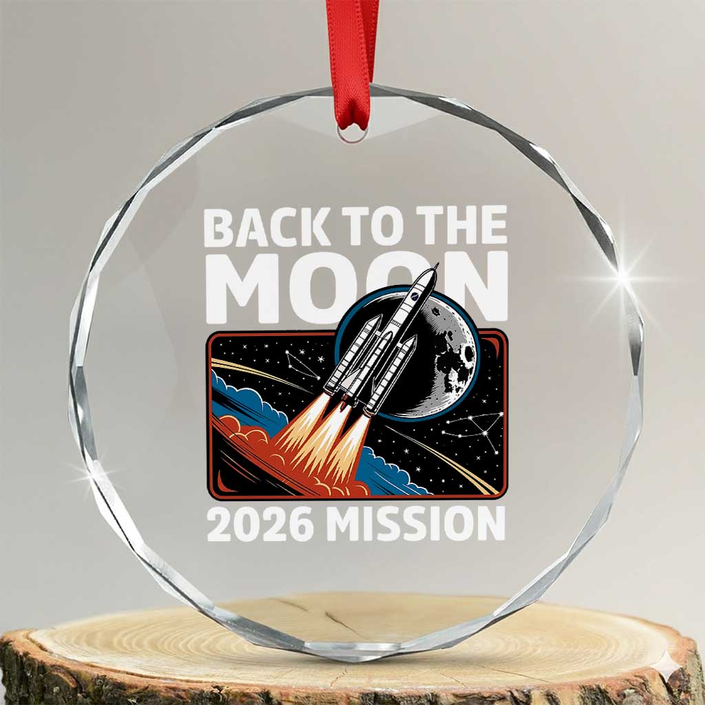 Back to the Moon 2026 Mission Crystal Glass Ornament Retro Rocket Launch Lunar Orbit Space Enthusiasts TS02 Transparent Glass 3'' Circle Print Your Wear