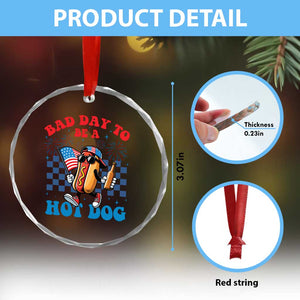 Bad Day To Be A Hot Dog 4th of July Crystal Glass Ornament Funny BBQ Grilling