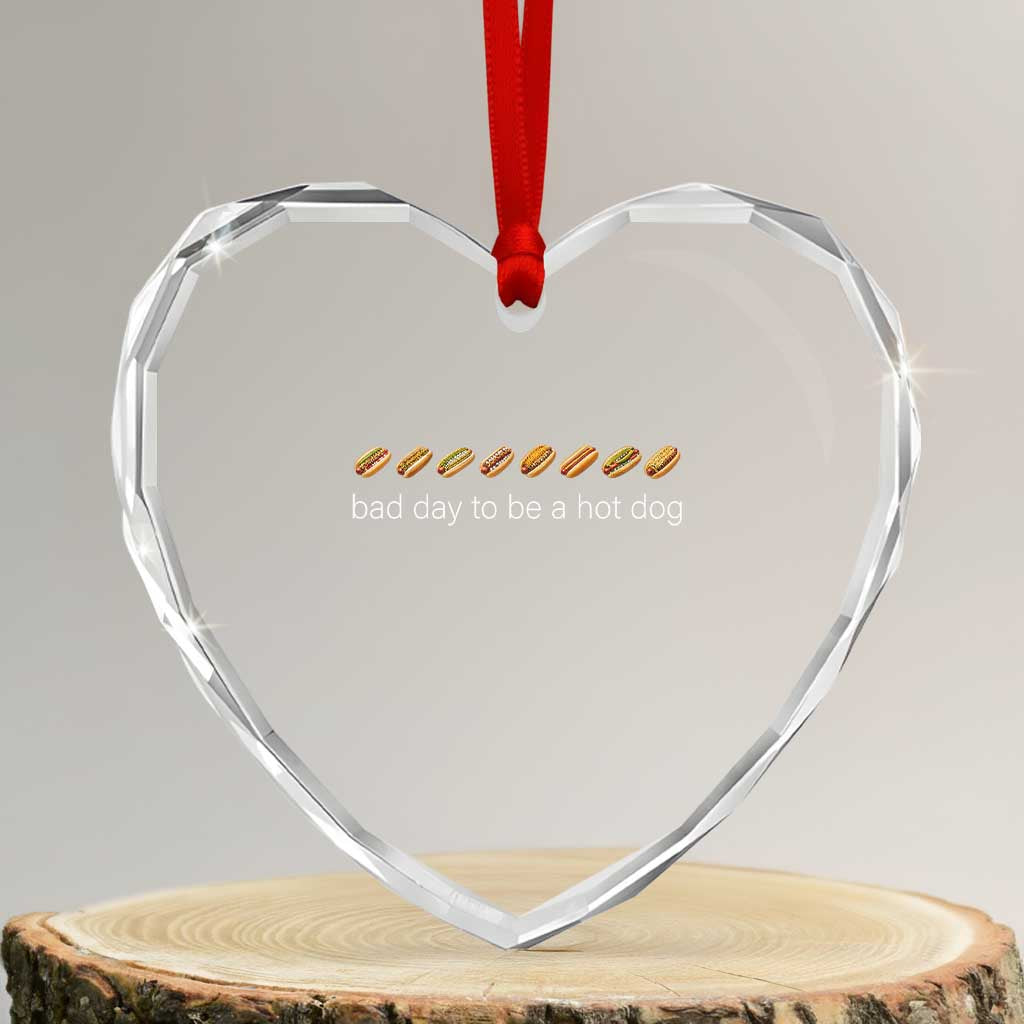 Bad Day To Be A Hot Dog Heart Crystal Glass Ornament Funny US Regional Hotdog Styles TS11 Transparent Glass 3'' Heart Print Your Wear