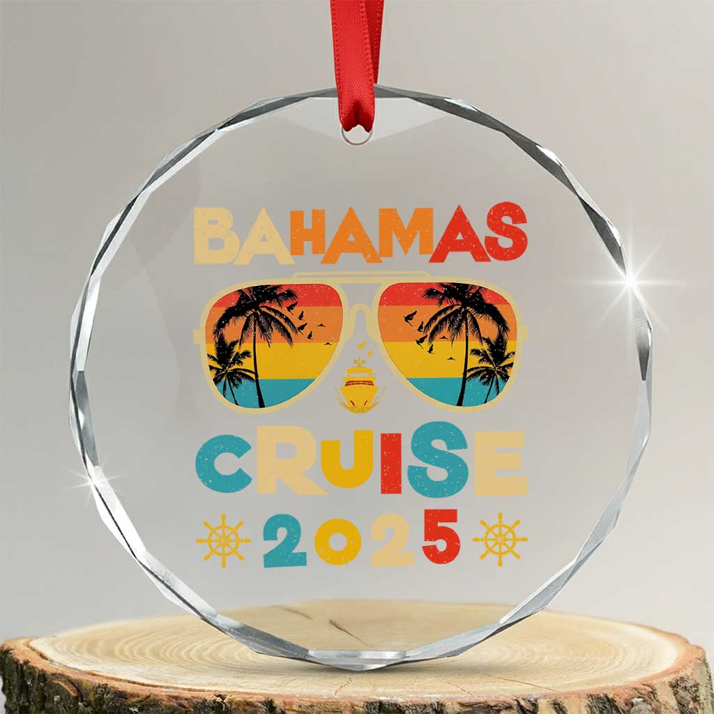 Bahamas Cruise Crystal Glass Ornament Cruisin Together Matching Family Cruise 2025 TS10 Transparent Glass 3'' Circle Print Your Wear