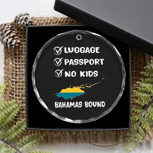 Bahamas Vacation Crystal Glass Ornament Funny Tropical Island Summer Travel TS10 Print Your Wear