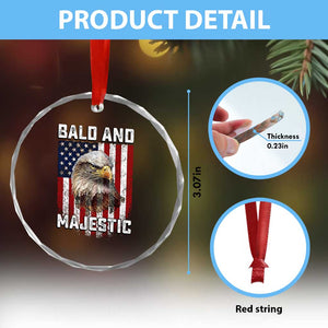 Bald and Majestic Bald Eagle 4th of July Crystal Glass Ornament Funny Dad Husband Grandpa Joke TS14 Print Your Wear