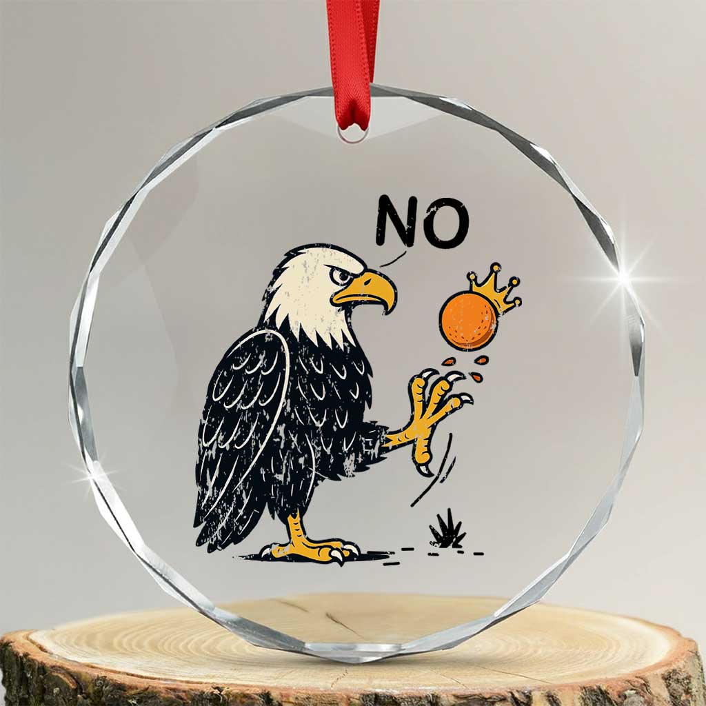 Bald Eagle No Kings In America Crystal Glass Ornament No Orange We The People Patriotic Political Statement TS02 Transparent Glass 3'' Circle Print Your Wear