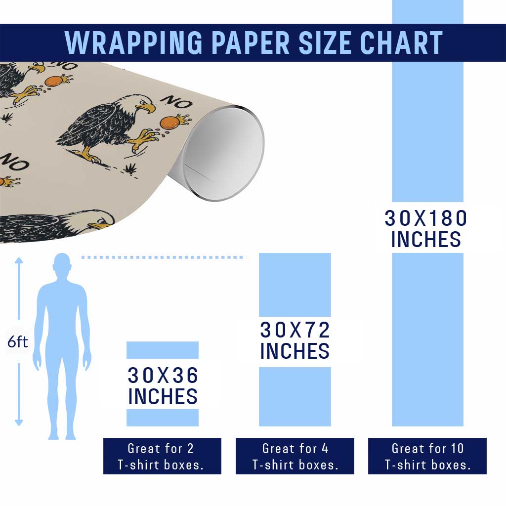 Bald Eagle No Kings In America Wrapping Paper Roll No Orange We The People Patriotic Political Statement TS02 Print Your Wear