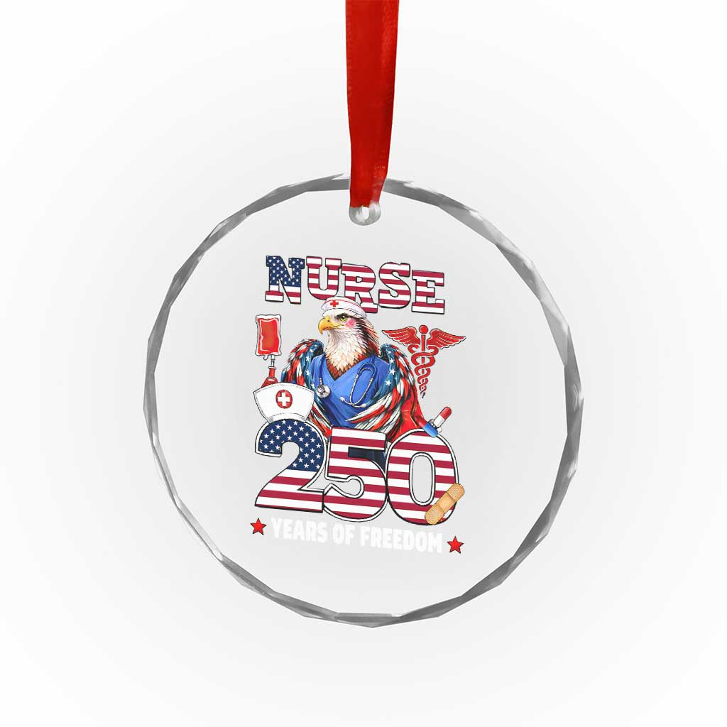 Bald Eagle Nurse 250 Years Of Freedom Crystal Glass Ornament Patriotic American Nurse Gift TS12 Print Your Wear
