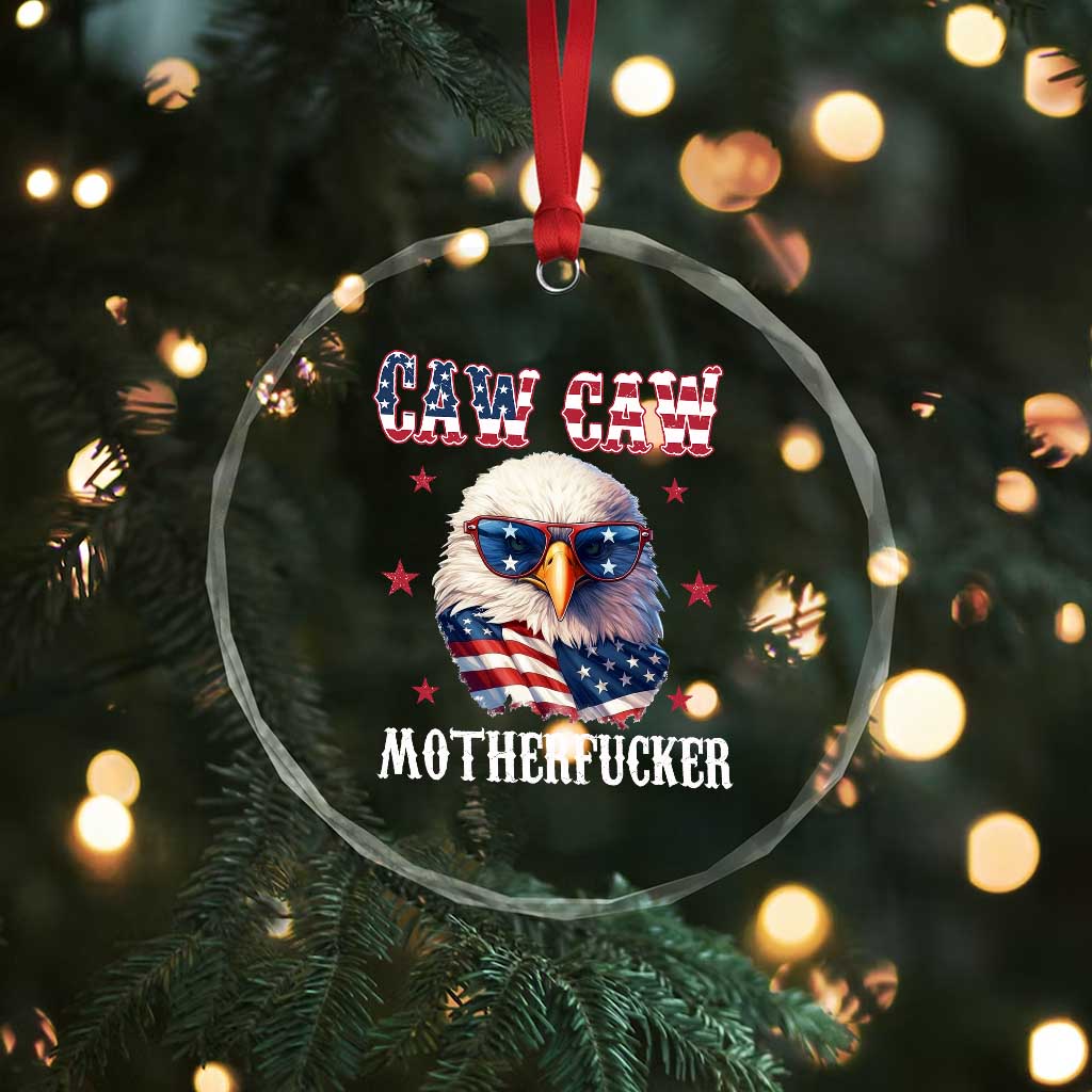 Bald Eagle Patriotic Crystal Glass Ornament Caw Caw Motherfucker American Flag TS10 Print Your Wear