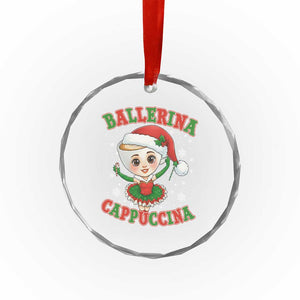 Ballerina Cappuccina Crystal Glass Ornament Funny Italian Brainrot Meme Christmas Gift TS12 Print Your Wear