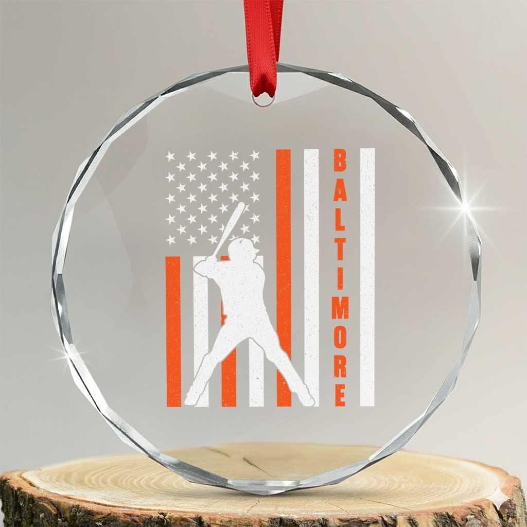 Baltimore Sport Baseball Fans Crystal Glass Ornament Cool Distressed US Flag Maryland TS10 Transparent Glass 3'' Circle Print Your Wear