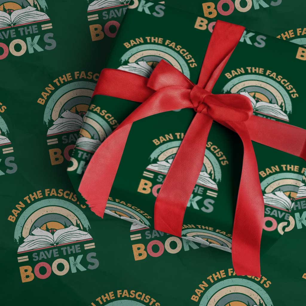 Ban The Fascists Save The Books Wrapping Paper Roll Funny Book Lovers Librarian Book Nerd TS10 Green Print Your Wear