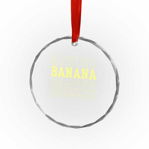 Banana Layered Text Graphic Crystal Glass Ornament Banana Lover Gift TS12 Print Your Wear