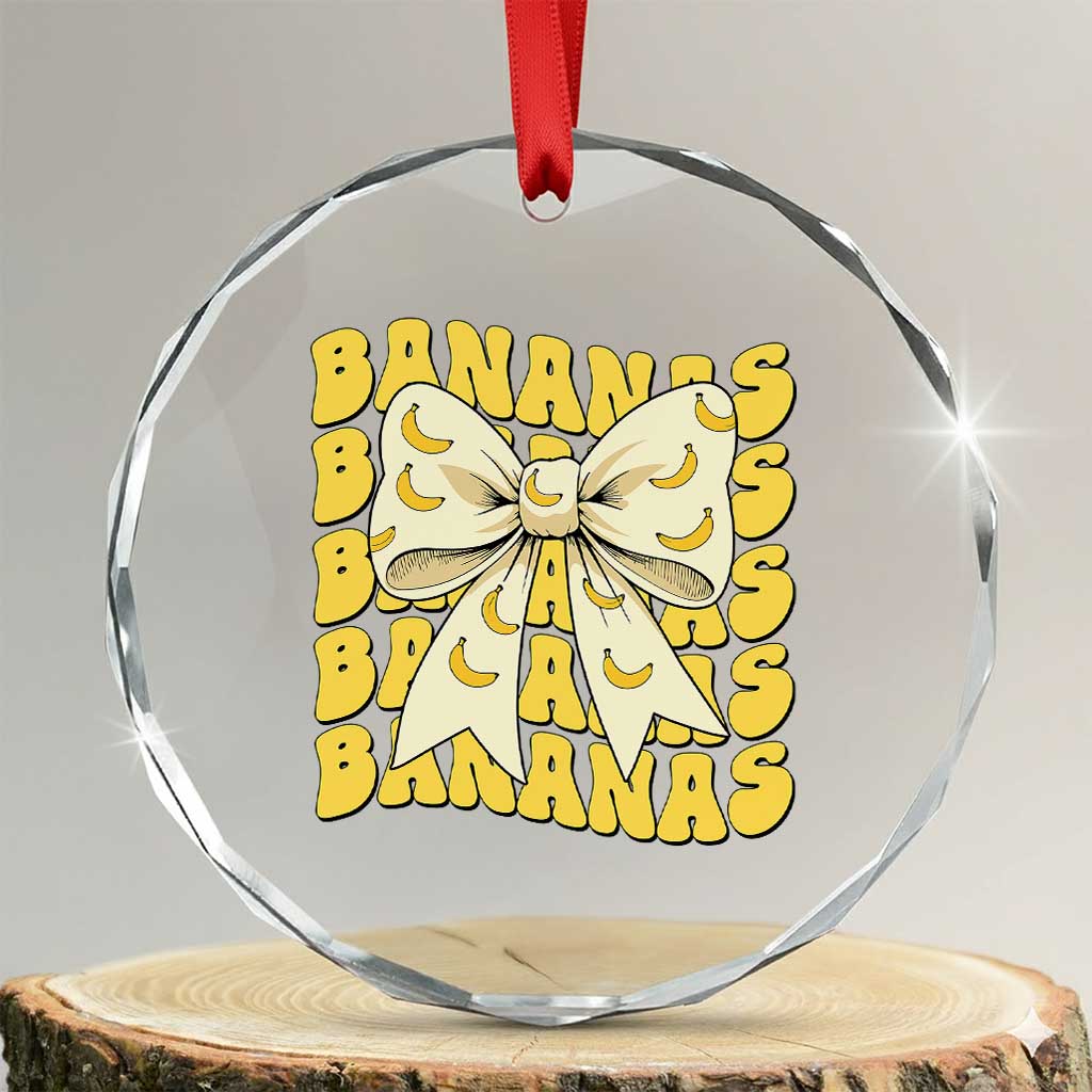 Bananas Coquette Bow Crystal Glass Ornament Retro Banana Lovers Women Girls Kids TS10 Transparent Glass 3'' Circle Print Your Wear