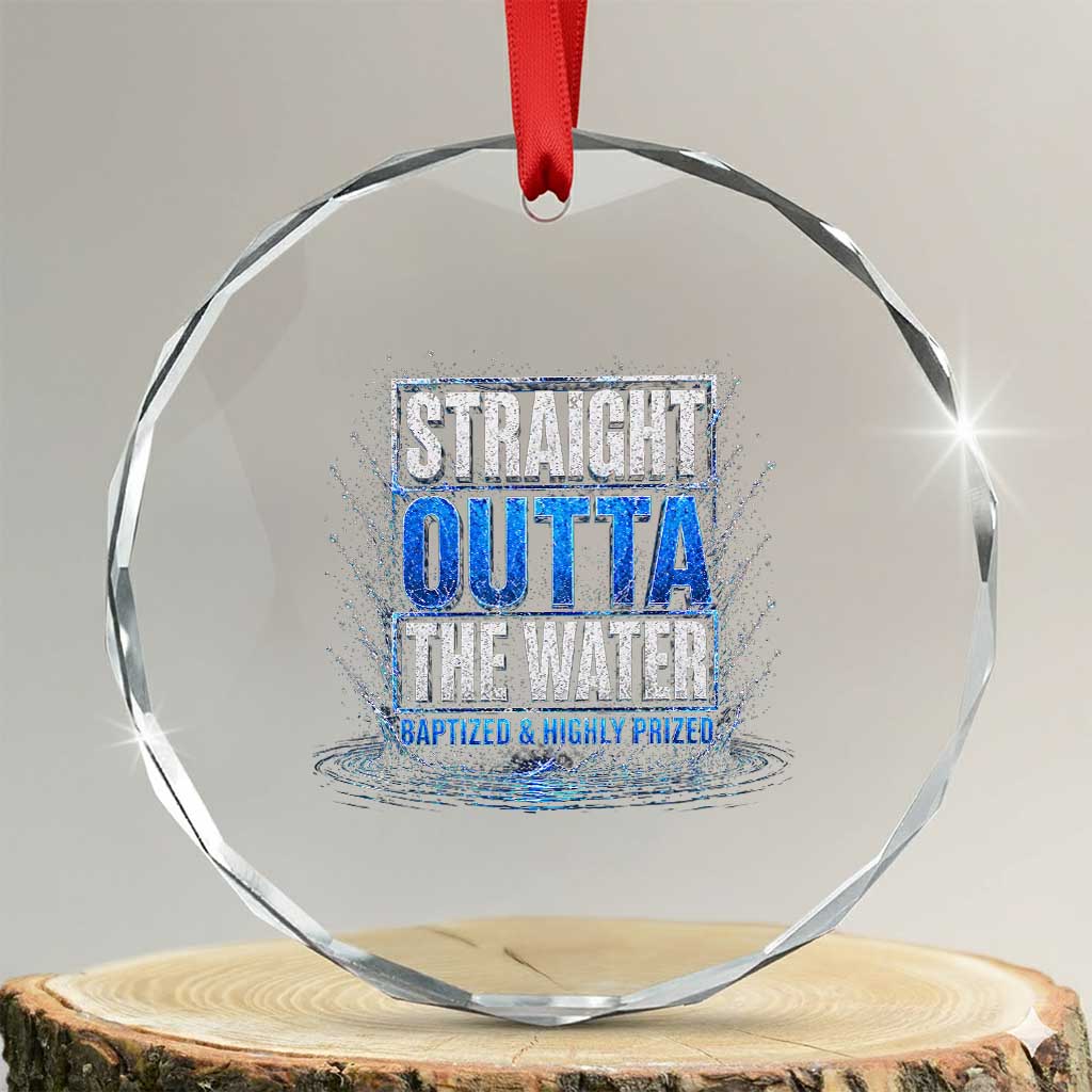 Baptism Crystal Glass Ornament Straight Outta Water Christian Baptized TS10 Transparent Glass 3'' Circle Print Your Wear