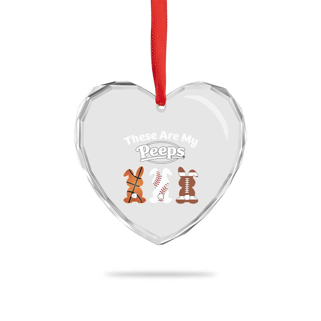 Baseball Basketball Football Easter Heart Crystal Glass Ornament Cute Bunny Game Day Sports These Are My Peeps TS10 Print Your Wear