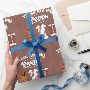 Baseball Basketball Football Easter Wrapping Paper Roll Cute Bunny Game Day Sports These Are My Peeps TS10 Mocha Print Your Wear