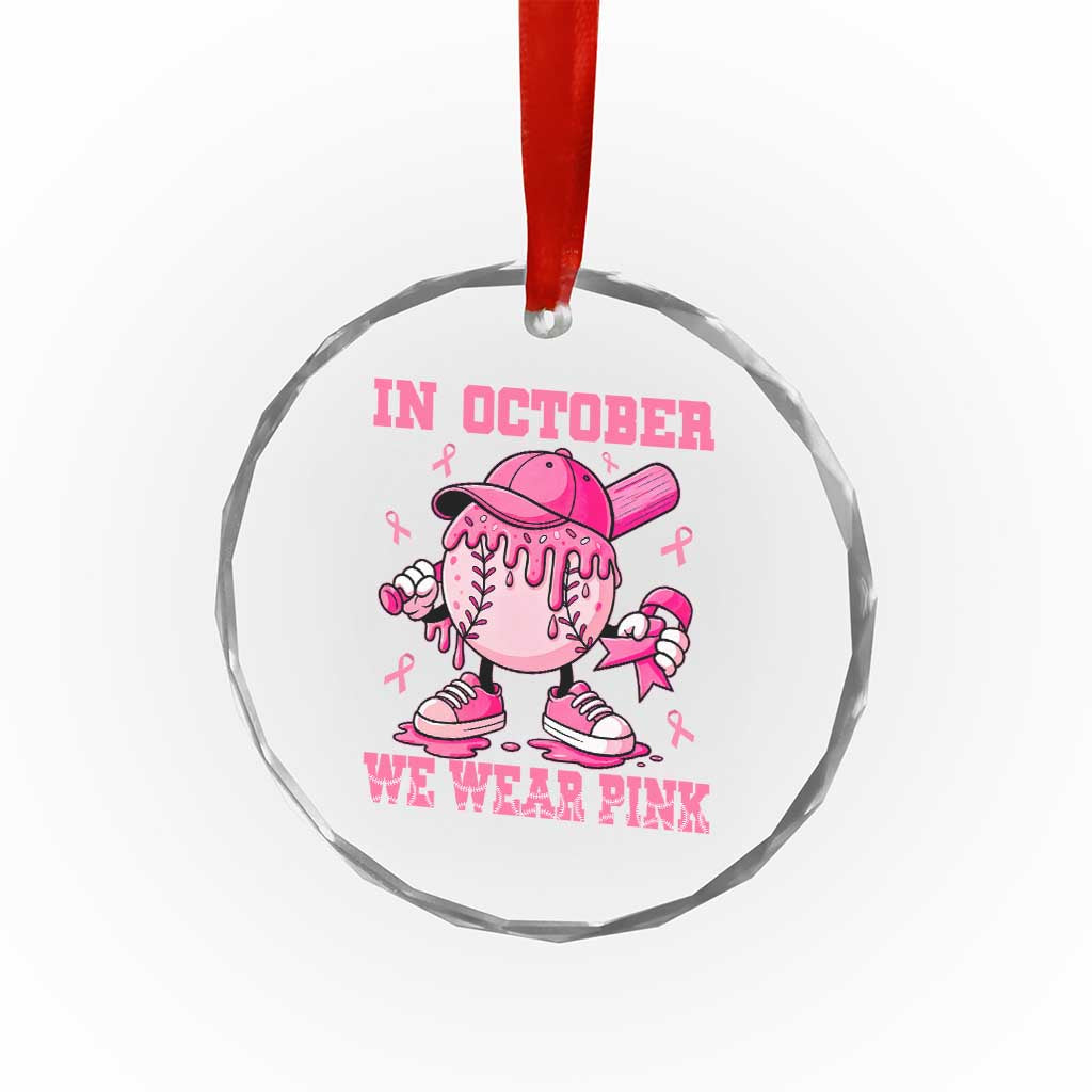Baseball Breast Cancer Crystal Glass Ornament In October We Wear Pink Baseball Drip TS10 Print Your Wear