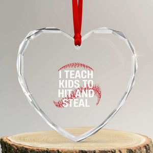 Baseball Coach Heart Crystal Glass Ornament I Teach Kids To Hit And Steal TS10 Transparent Glass 3'' Heart Print Your Wear