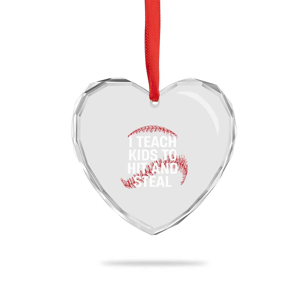 Baseball Coach Heart Crystal Glass Ornament I Teach Kids To Hit And Steal TS10 Print Your Wear