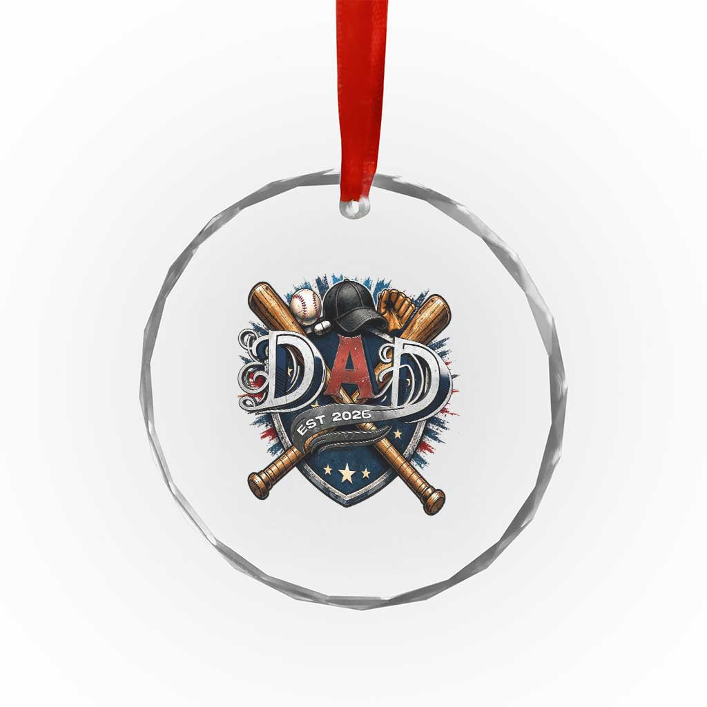 Baseball Dad Est 2026 Crystal Glass Ornament New Dad Father's Day Gift TS12 Print Your Wear