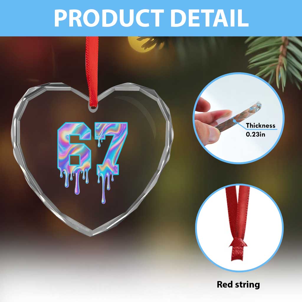 Baseball Drip Number 67 Player Heart Crystal Glass Ornament Funny Six Seven Meme 67th Birthday Holographic Dripping TS10 Print Your Wear