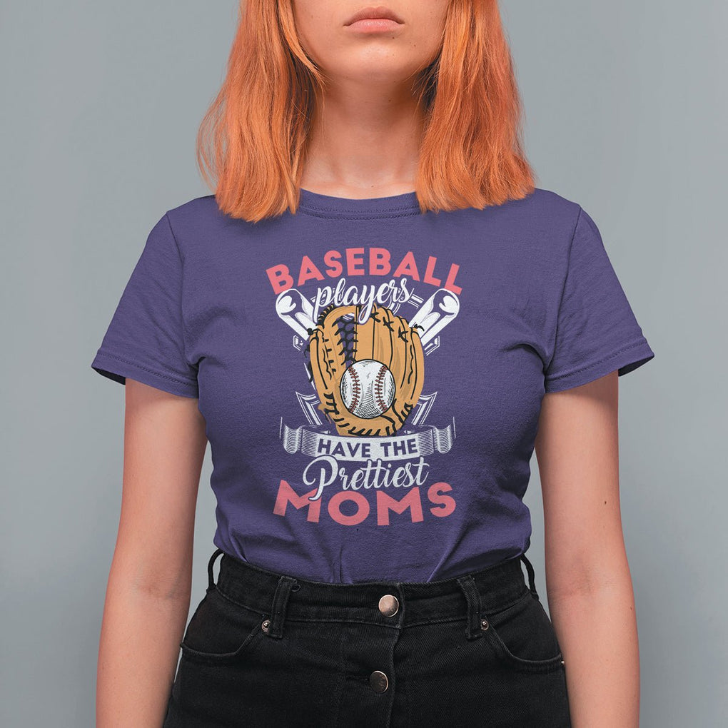 Baseball Mom T Shirt For Women Baseball Players Have The Prettiest Moms Baseball Boy Mom Era TS02 Purple Printyourwear