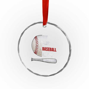 Baseball Player Crystal Glass Ornament Retro Funny Eat Sleep Baseball Repeat TS10 Print Your Wear