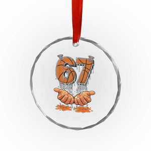 Basketball 67 Six Seven Funny Gen Alpha Meme Drip Crystal Glass Ornament TS11 Print Your Wear