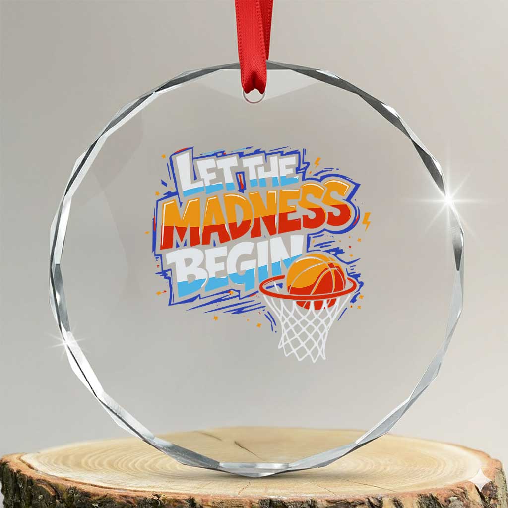 Basketball Bracket Crystal Glass Ornament Funny Let the Madness Begin Sporty Basketball Players Lovers TS10 Transparent Glass 3'' Circle Print Your Wear