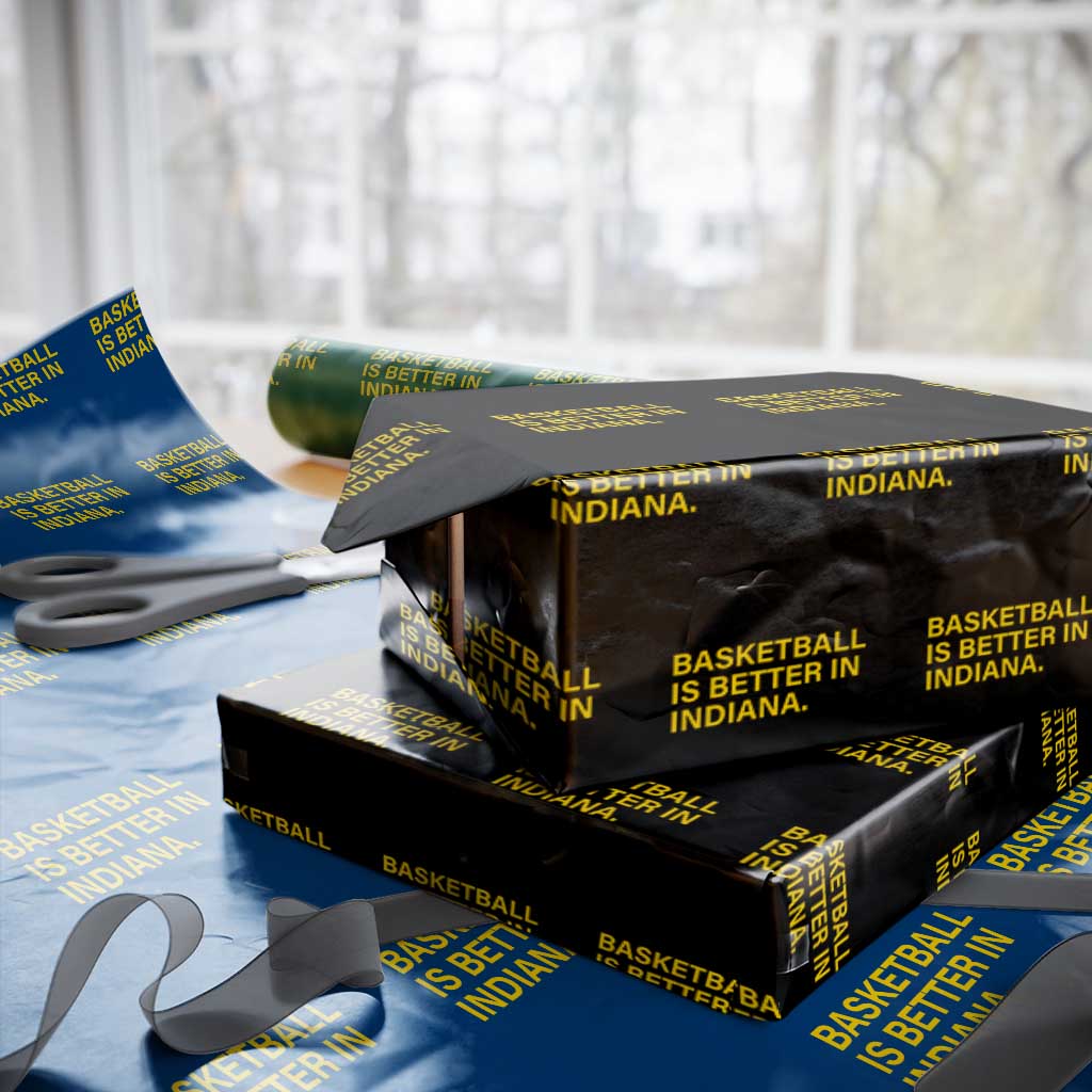 Basketball Is Better in Indiana Wrapping Paper Roll Bold Yellow Statement Hoosier Hoops Fans TS02 Black Print Your Wear