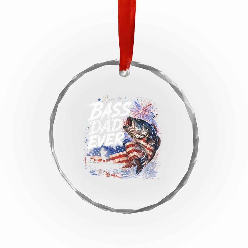 Bass Dad Ever Fishing Crystal Glass Ornament Patriotic Dad Birthday 4th Of July Gifts TS14 Print Your Wear