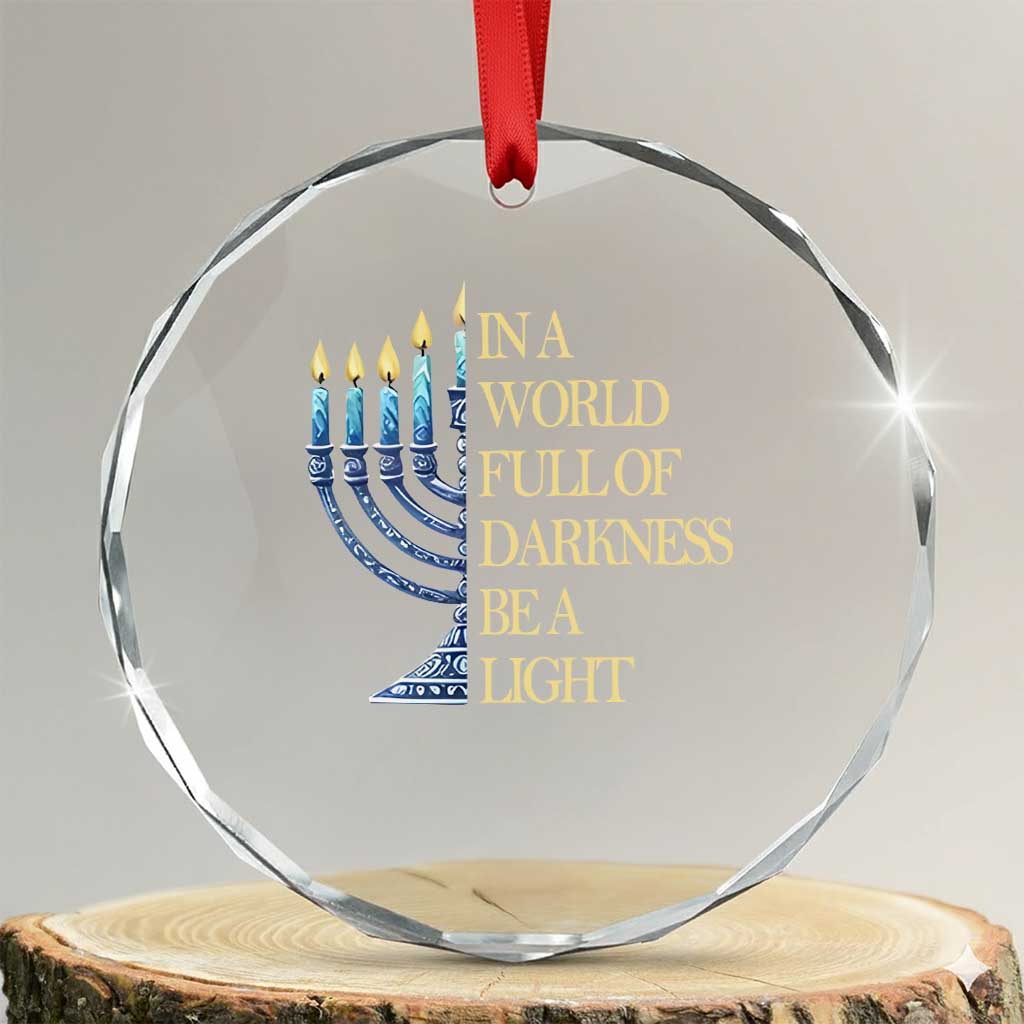 Be A Light Hanukkah Crystal Glass Ornament TS09 Transparent Glass 3'' Circle Print Your Wear