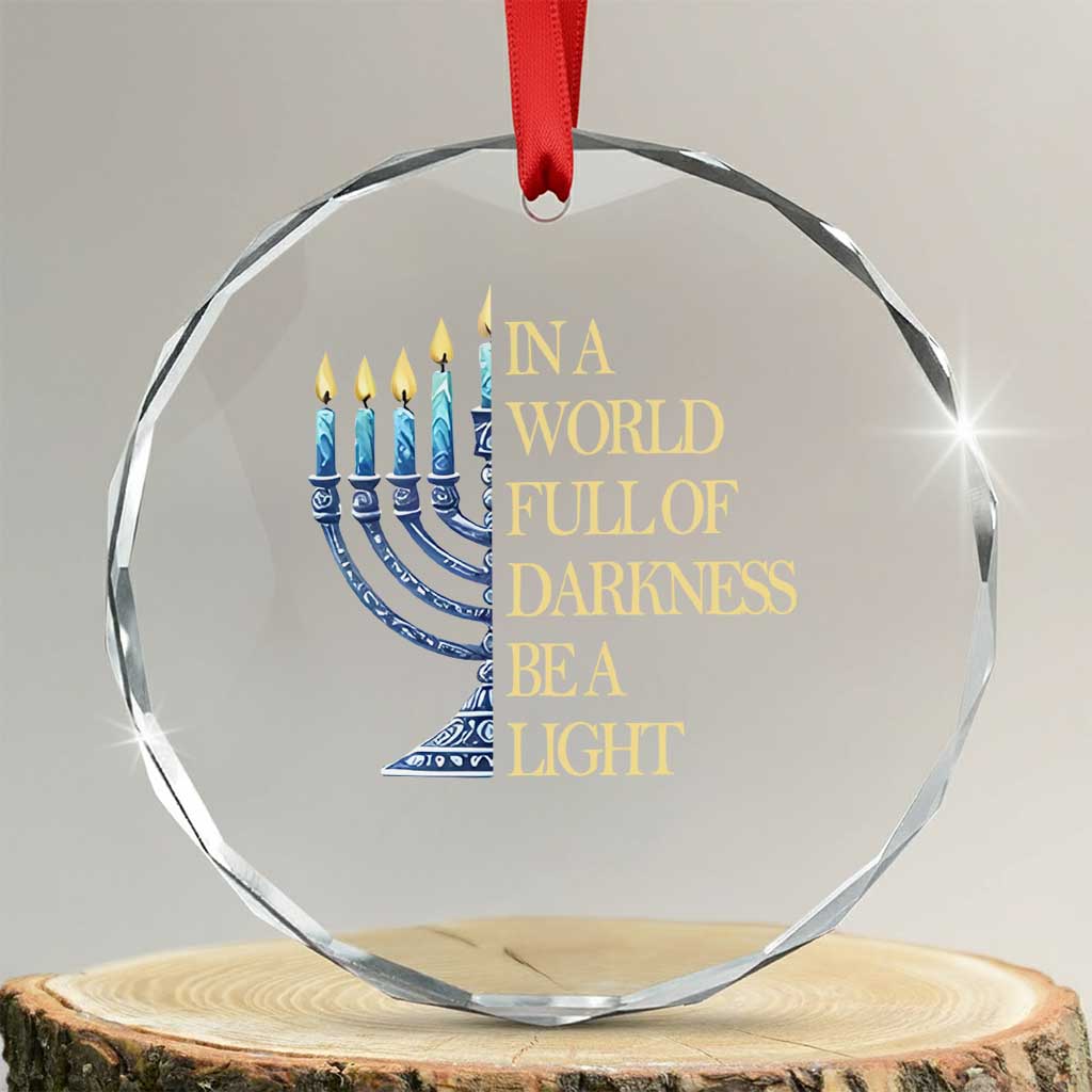 Be A Light Hanukkah Crystal Glass Ornament TS09 Transparent Glass 3'' Circle Print Your Wear