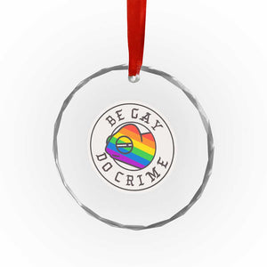Be Gay Do Crime Rainbow Chameleon LGBTQ Pride Flag Crystal Glass Ornament TS10 Print Your Wear