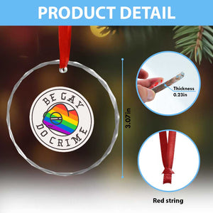 Be Gay Do Crime Rainbow Chameleon LGBTQ Pride Flag Crystal Glass Ornament TS10 Print Your Wear
