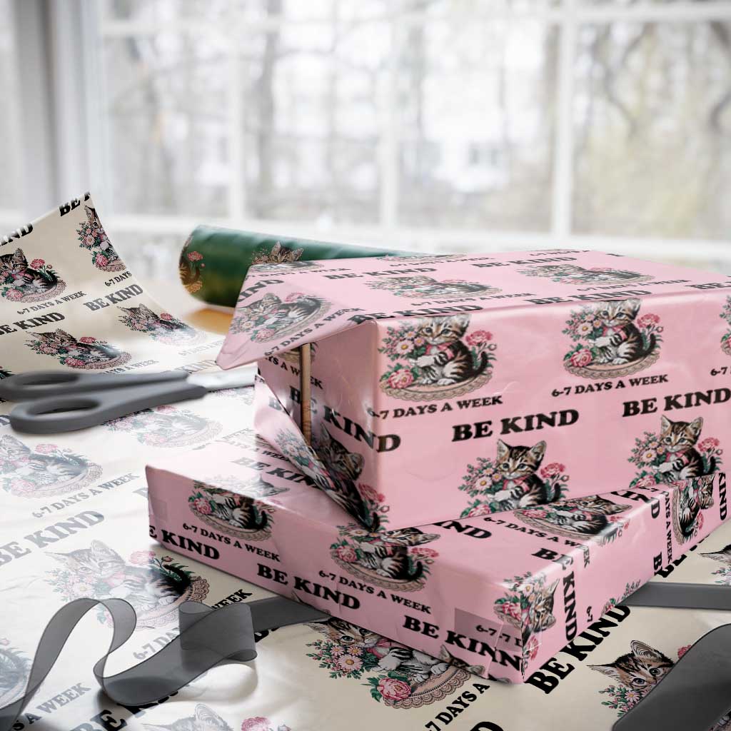Be Kind 6 7 Days a Week Wrapping Paper Roll Funny Six Seven Cat Teacher Meme TS14 Light Pink Print Your Wear