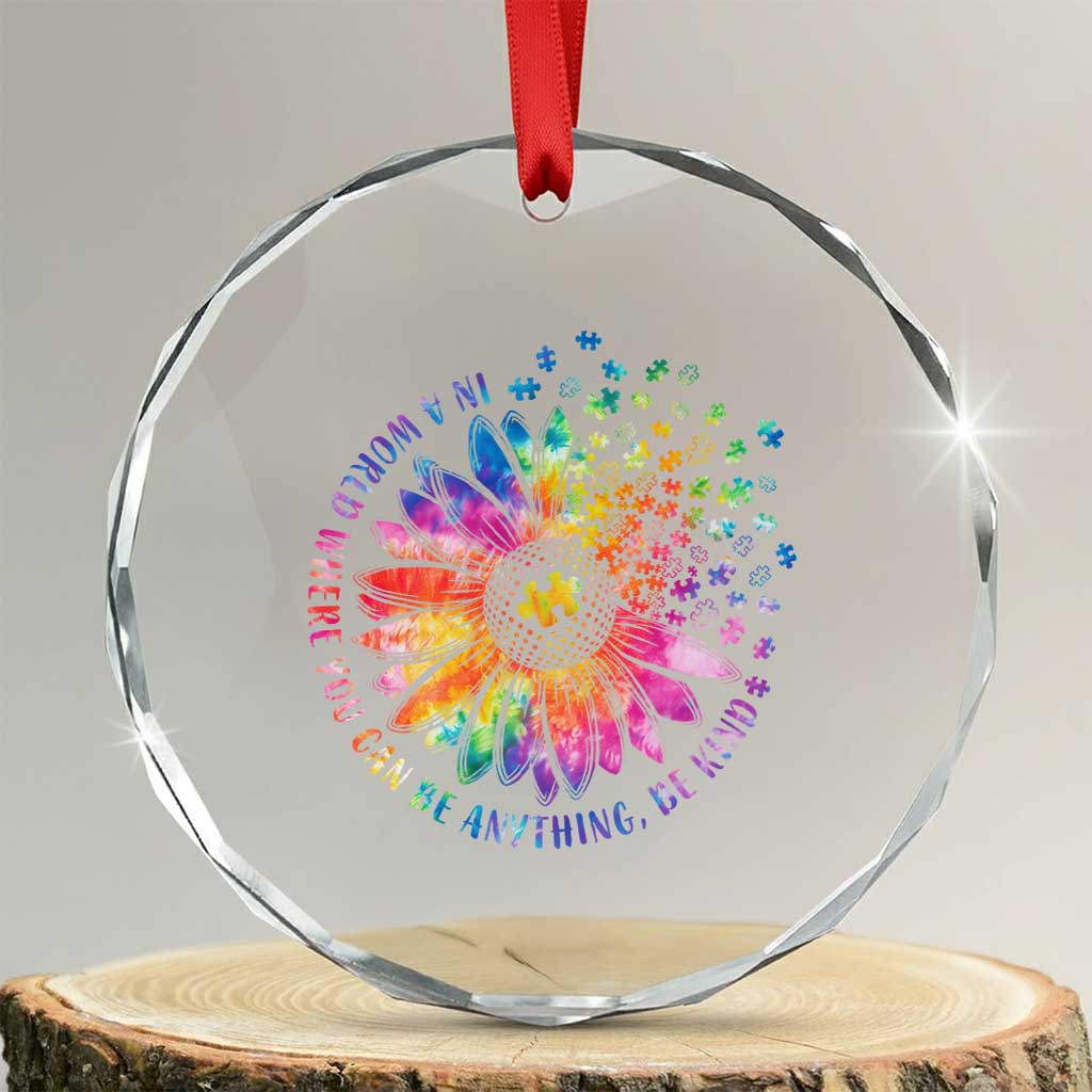 Be Kind Autism Awareness Crystal Glass Ornament Kindness Sunflower Tie Dye Puzzle TS02 Transparent Glass 3'' Circle Print Your Wear