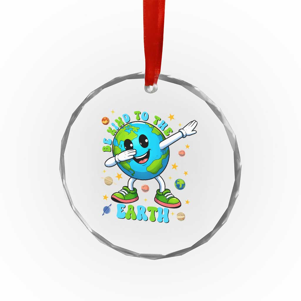Be Kind To The Earth Crystal Glass Ornament Cute Environmental Awareness Earth Day TS14 Print Your Wear