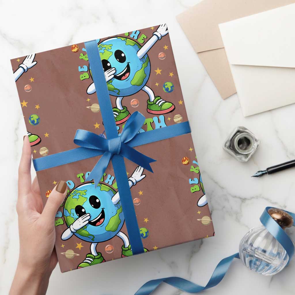 Be Kind To The Earth Wrapping Paper Roll Cute Environmental Awareness Earth Day TS14 Mocha Print Your Wear