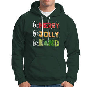 Be Merry Be Jolly Be Kind Christmas Tree Xmas Decor Hoodie TS09 Dark Forest Green Printyourwear