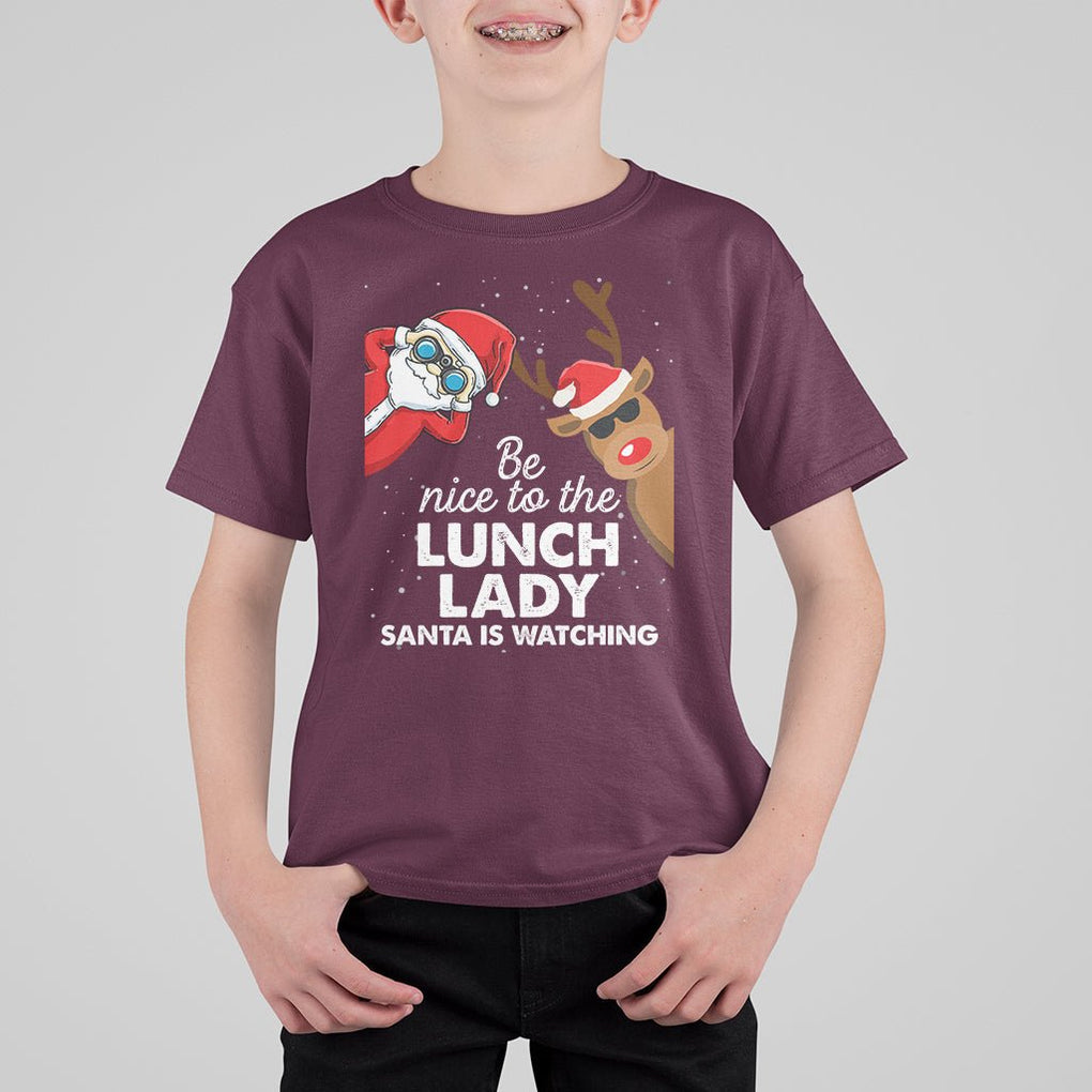 Be Nice To The Lunch Lady Santa Is Watching Funny Christmas T Shirt For Kid TS09 Printyourwear