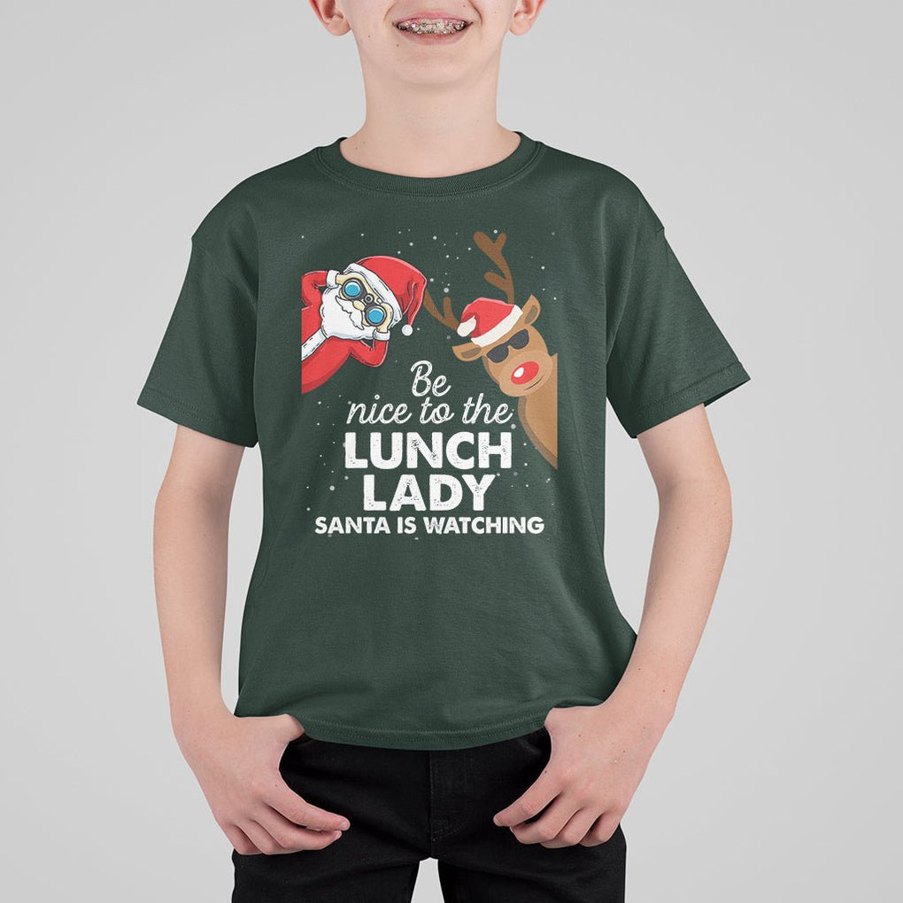 Be Nice To The Lunch Lady Santa Is Watching Funny Christmas T Shirt For Kid TS09 Printyourwear
