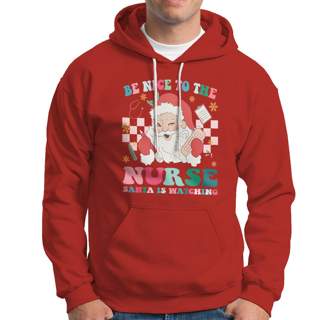 Be Nice To The Nurse Santa is Watching Christmas Hoodie TS09 Red Printyourwear