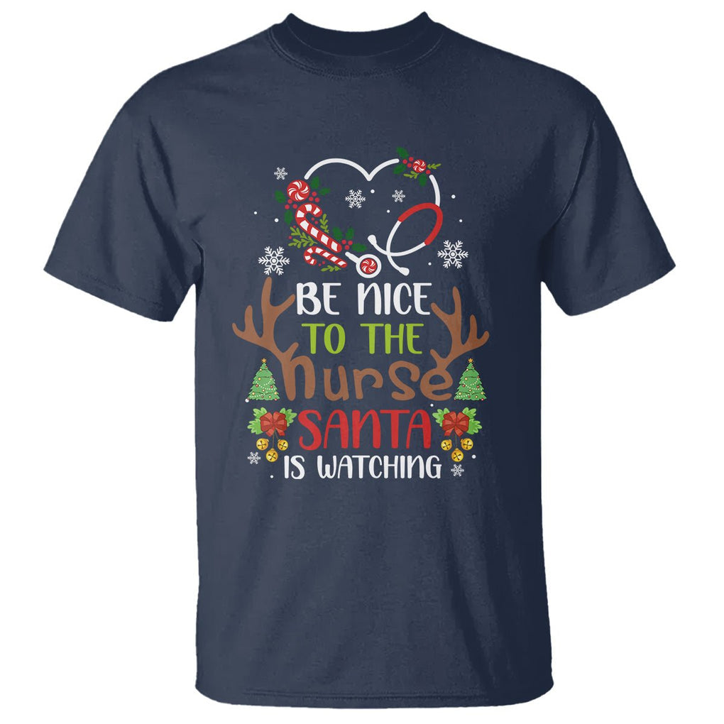 Be Nice To The Nurse Santa is Watching Funny Christmas T Shirt TS09 Printyourwear