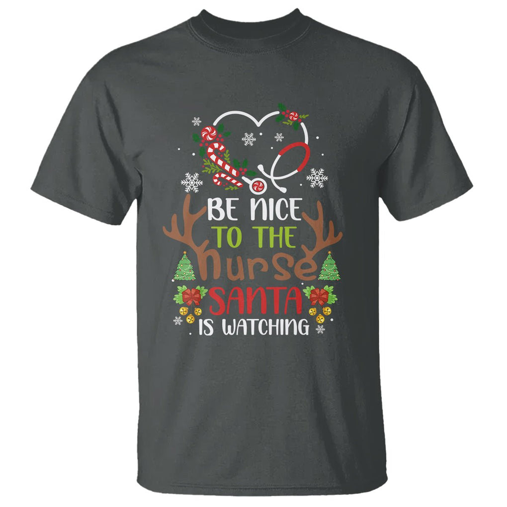 Be Nice To The Nurse Santa is Watching Funny Christmas T Shirt TS09 Printyourwear