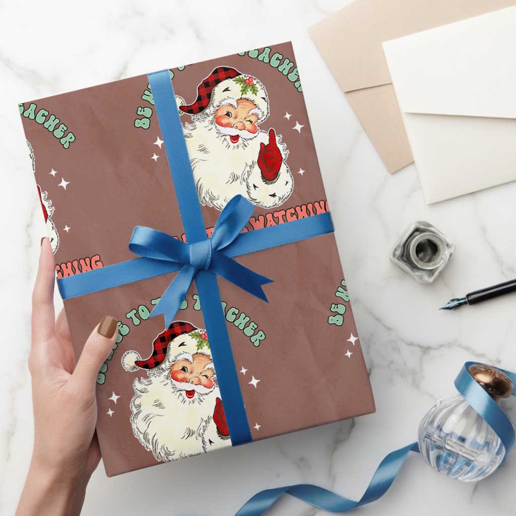 Be Nice To The Teacher Santa Is Watching Retro Groovy Christmas Wrapping Paper Roll TS02 Mocha Print Your Wear