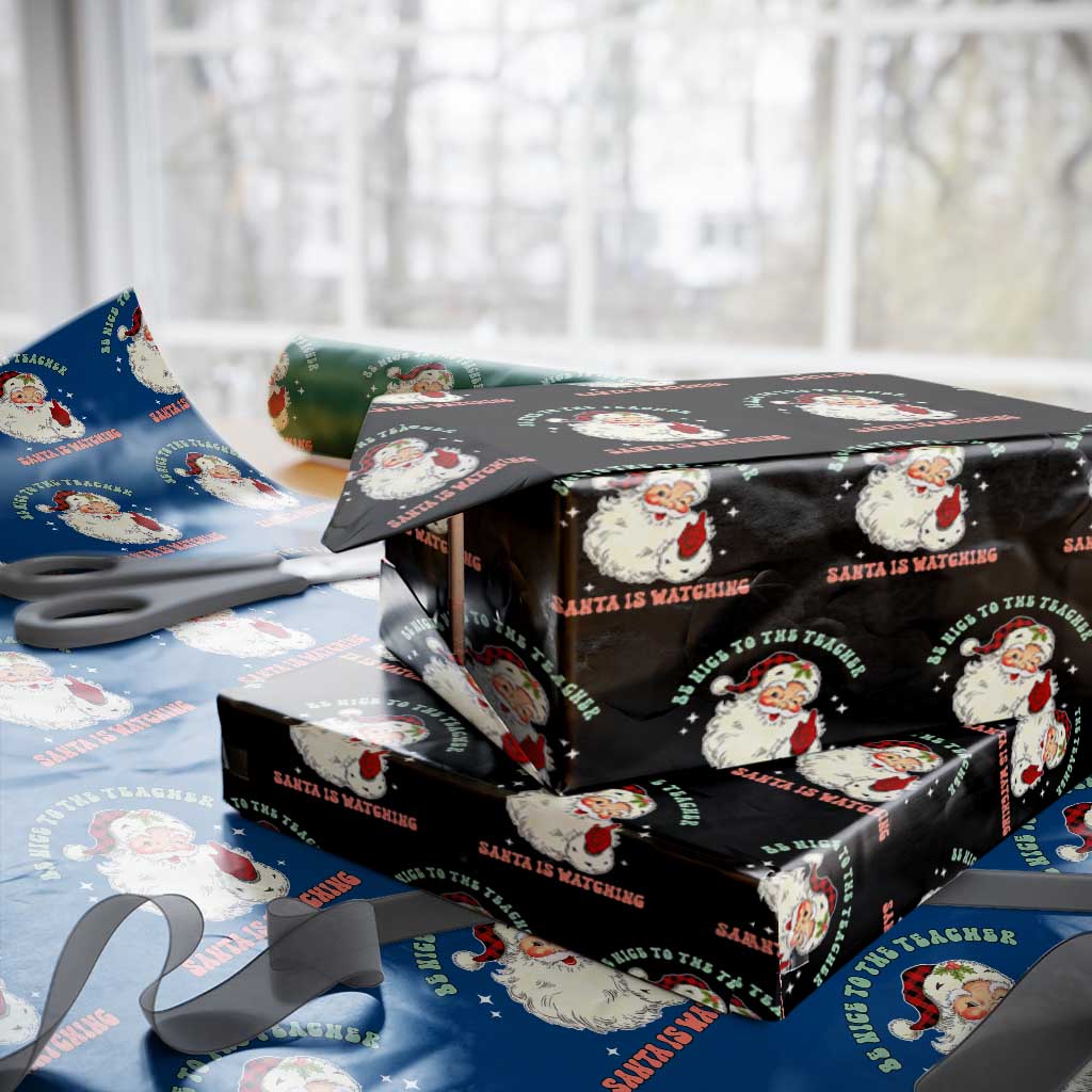 Be Nice To The Teacher Santa Is Watching Retro Groovy Christmas Wrapping Paper Roll TS02 Black Print Your Wear
