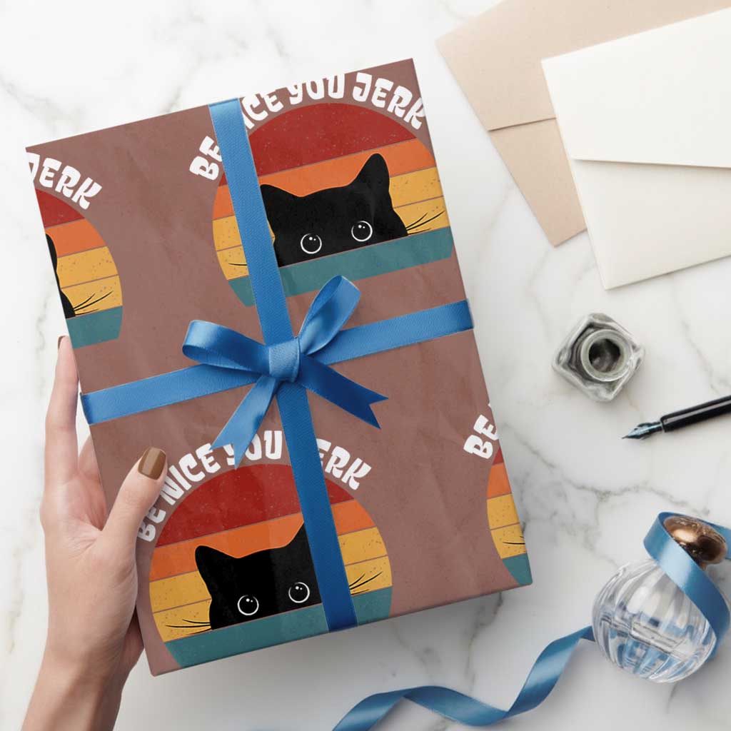 Be Nice You Jerk Wrapping Paper Roll Funny Cat Sarcastic Quote TS14 Mocha Print Your Wear