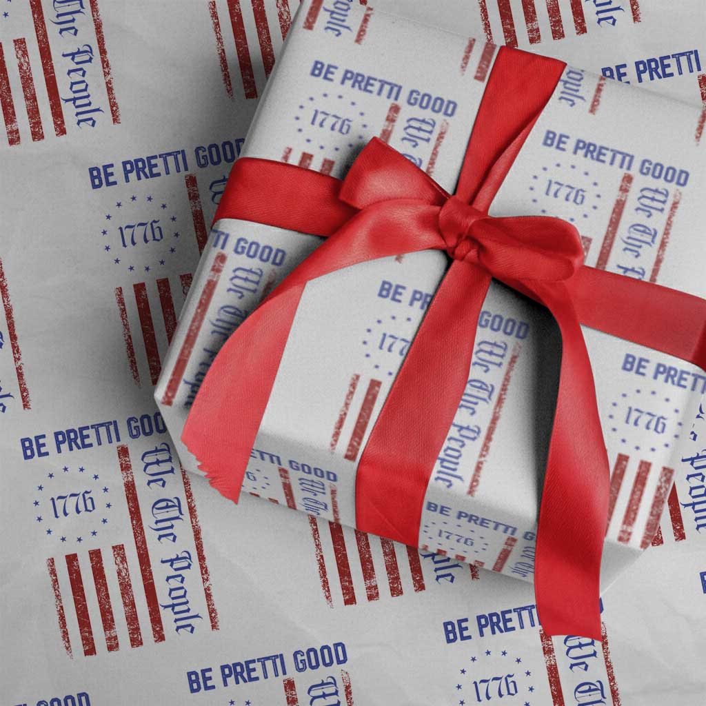 Be Pretti Good 1776 Flag Wrapping Paper Roll We The People Patriotic Protest TS02 White Print Your Wear