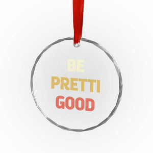 Be Pretti Good Crystal Glass Ornament Minneapolis 2026 Memorial Tribute TS11 Print Your Wear