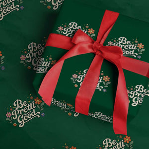 Be Pretti Good Floral Wrapping Paper Roll Retro Empowerment Statement TS02 Green Print Your Wear
