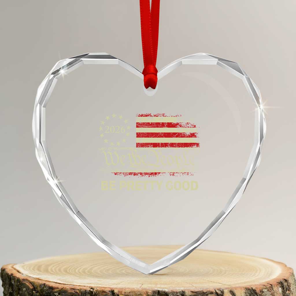 Be Pretti Good Heart Crystal Glass Ornament Human Rights Protest Vintage Betsy Ross Flag TS11 Transparent Glass 3'' Heart Print Your Wear